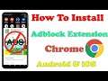 How To Install Adblock Extension in Chrome on Android & iOS