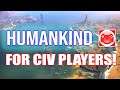 Humankind.  3 Brilliant Features Different to Civilization 6!