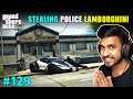 I STOLE LAMBORGHINI FROM POLICE DEPARTMENT | GTA V GAMEPLAY #129
