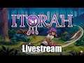 Itorah - Livestream - New Action Platformer!