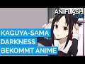 KAGUYA-SAMA: DARKNESS bekommt ANIME| K-ON! wieder auf SIXX | ANIFLASH LITE #65 | Anime-News