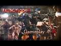 Killing Floor 2 - Gameplay #15 /w Lyn, Deadly, Zuma, Killing that FAT SH*T