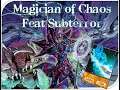 MAGICIAN OF CHAOS FT SUBTERROR | SUPER DECK