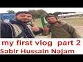 my first vlog Sabir Hussain Najam youtuber part 2 hole sale shop