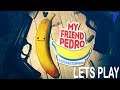My Friend Pedro Lets Play - New Action Shooter - Kinda Review