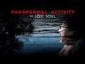 Paranormal Activity The Lost Soul | Capitulo 1