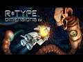 R-Type Dimensions EX (PC Game - Irem - 2018 - Live 2020)