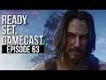 Ready Set Gamecast - Episode 63 - Doom and Delays