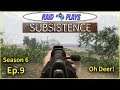 Subsistence Season 6 - Ep.9 - "Oh Deer!" - Let's Play with RaidzeroAU