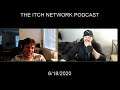 The Itch Network Podcast - 6/18/2020