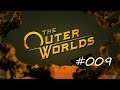 THE OUTER WORLDS #009 - freie pssage ° #letsplay [GERMAN]