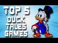 Top 5 Duck Tales Games (Duck Tales Series)