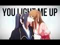 You Light Me Up「AMV」