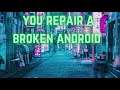 You repair a broken android asmr