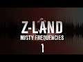 Z-LAND S3 Chapter 6 “Misty Frequencies” Part 1
