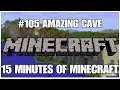 #105 Amazing cave, 15 minutes of Minecraft, PS4PRO, gameplay, playthrough