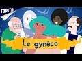 "Le Gynéco" - Il était une fois les meufs #4 | Topito