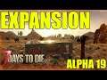 7 Days To Die Alpha 19 |  Base Day One | Ep 3