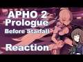 Before Starfall | Honkai Impact 3rd APHO Chapter 2 Prologue Reaction