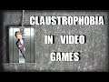 Claustrophobia in Gaming