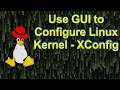 Configure your Custom Linux Kernel with XCONFIG instead of MENUCONFIG.