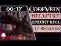 [CV] Ȼøđɇ Vɇɨn: Hellfire Knight Speed Kill | 17 Seconds (Solo)