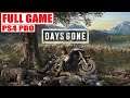 DAYS GONE * FULL GAME [PS4 PRO]