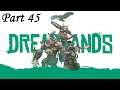 Dreadlands Gameplay Walkthrough Part 45 - The Audacity