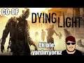 EKİPLE YARDIRIYORUZ - Dying Light CO-OP