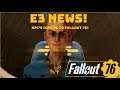 Fallout 76: E3 News! Battle Royale and NPC's!!