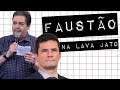 FAUSTÃO NA LAVA JATO #meteoro.doc