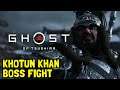 Ghost Of Tsushima Khotun Khan Boss Fight
