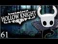Hollow Knight - Ep. 61: Gimme 'Dem Grubs