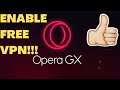 how to enable vpn on opera gx [2021 Easy Tutorial]