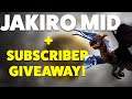 JAKIRO MID! + SUBSCRIBER GIVEAWAY!