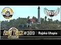 LIVE | Euro Truck Simulator 2 - #309 "Rajska Utopia"