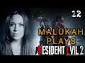 Malukah Plays Resident Evil 2 - Ep. 12