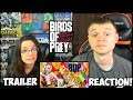 "NO MORE JOKER!" Official Trailer Reaction! -  Birds of Prey   w/ @Poijz & @IceQueenLeann