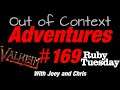 Out of Context Adventures #169 (Valheim)