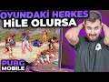 OYUNDAKİ HERKES HİLE OLURSA / PUBG MOBILE