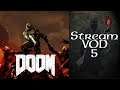 Stream Play - Doom 2016 - 02 Brace for Violence (Part 5 of 8)