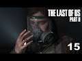 The Last of Us Part II Part 15 | David Kang Plays