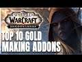 WoW: TOP 10 Best Gold Making Addons - Addon Guide