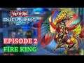 Deck Performance Episode 2: Fire King - Yu-Gi-Oh! Duel Links - Ranked Duel May 2021