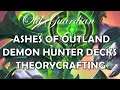 Ashes of Outland Demon Hunter decks theorycrafting and card review (Hearthstone)