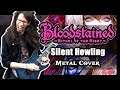 Bloodstained: Ritual of the Night METAL "Silent Howling" - Cover by ToxicxEternity