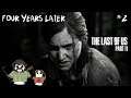 Four Years Later - The Last of Us Part 2 blind Playthrough