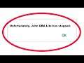 How To Fix Unfortunately John GBA Lite Has Stopped Error in Android & Ios Mobile Phone