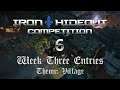 Iron Hideout Competition #6 | Week 3 Entries
