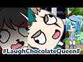 #LaughChocolateQueen# xXGachaWolfGirlXx :3 Contest 😝❤️